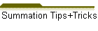 Summation Tips+Tricks
